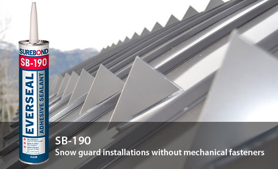 SB-190 Everseal: Snow guard installations without mechanical fasteners
